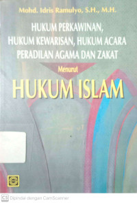 Hukum Perkawinan, Hukum Kewarisan, Hukum Acara Peradilan Agama dan Zakat Menurut Hukum Islam