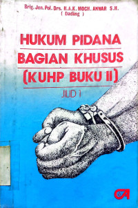 Hukum Pidana Bagian Khusus (KUHP Buku II)