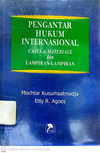 Pengantar Hukum Internasional : Cases & Materials