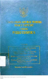 Undang-Undang Republik Indonesia No. 5 Th 1997 Tentang Psikotropika