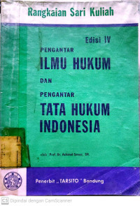 Pengantar Ilmu Hukum dan Pengantar Tata Hukum Indonesia