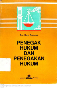 Penegak Hukum dan Penegakan Hukum