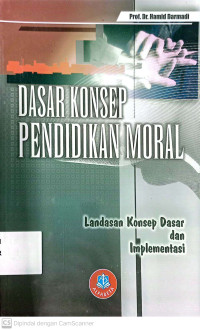 Dasar Konsep Pendidikan Moral