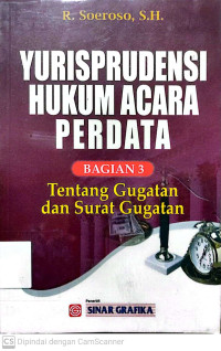 Yurisprudensi Hukum Acara Perdata : Tentang Gugatan dan Surat Guagatan