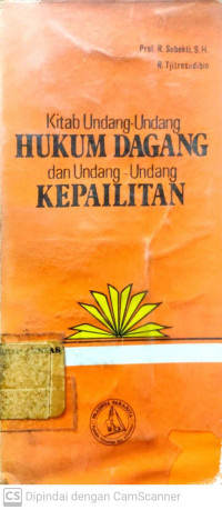 Kitab Undang-Undang Hukum Dagang dan Undang-Undang Kepailitan