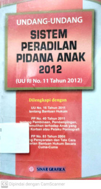 Undang-Undang Sistem Peradilan Pidana Anak 2012