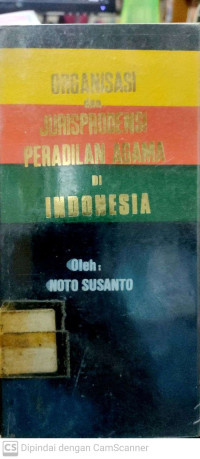 Organisasi dan Jurisprodensi Peradilan Agama di Indonesia