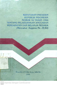 Keputusan Presiden Republik Indonesia No. 16 Th. 1994 (Pelaksanaan Anggaran Pendapatan dan Belanja Negara)