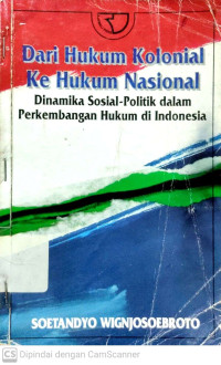 Dari Hukum Kolonial ke Hukum Nasional