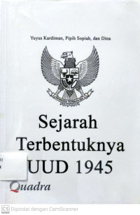 Sejarah Terbentuknya UUD 1945