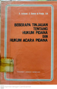 Beberapa Tinjauan Tentang Hukum Pidana dan Hukum Acara Pidana