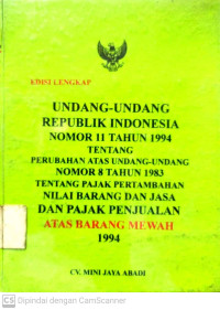 Undang-Undang RI No. 11 Th. 1994 Tentang Perubahan Atas UU No. 8 Th. 1983