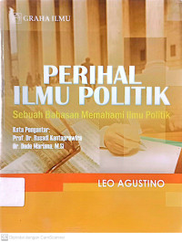 Perihal Ilmu Politik: Sebuah Bahasan Memahami Ilmu Politik