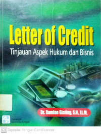 Letter of Credit : Tinjauan Aspek Hukum dan Bisnis