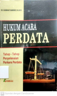 Hukum Acara Perdata : Tahap-Tahap Penyelesaian Perkara Perdata