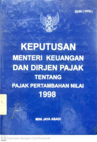 Keputusan Menteri Keuangan dan Dirjen Pajak Tentang Pajak Pertambahan Nilai 1998