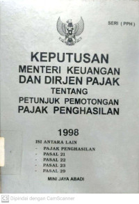 Keputusan Menteri Keuangan dan Dirjen Pajak Tentang Petunjuk Pemotongan Pajak Penghasilan 1998