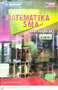 Buku Pelajaran Matematika SMA : Untuk Kelas XII