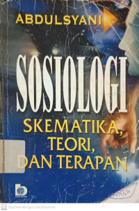 Sosiologi: Skematika, teori, dan Terapan