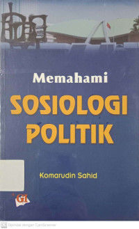 Memahami Sosiologi Politik