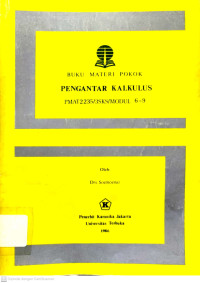 Buku Materi Pokok Pengantar Kalkulus (Modul 6-9)