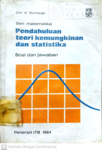 Seri Matematika : Pendahuluan Teori Kemungkinan dan Statistika