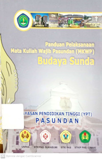 Panduan Pelaksanaan Mata Kuliah Wajib Pasundan (MKWP) Budaya Sunda