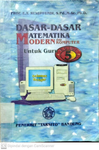 Dasar-Dasar Matematika Modern dan Komputer untuk Guru (Edisi 5)