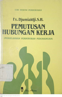 Pemutusan Hubungan Kerja ( Perselisihan, Perburuhan, Perorangan )