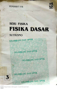 Seri Fisika : Fisika Dasar Gelombang dan Optik