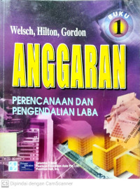 Anggaran : Perncanaan dan Pengendalian Laba (Buku 1)