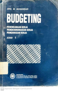 Budgeting : Perencanaan Kerja, Pengkoordinasian Kerja, Pengawasan Kerja