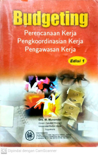 Budgeting : Perencanaan Kerja, Pengkoordinasian Kerja, Pengawasan Kerja