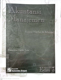 Image of Akuntansi Manajemen: Konsep, Manfaat, dan Rekayasa