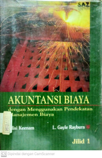 Akuntansi Biaya dengan Menggunakan Pendekatan Manajemen Biaya