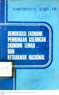 Demokrasi Ekonomi Pembinaan Golongan Ekonomi Lemah dan Ketahanan Nasional