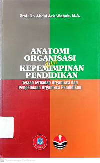 Anatomi Organisasi dan Kepemimpinan Pendidikan