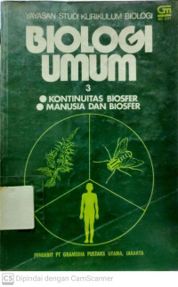 Biologi Umum 3 (Kontinuitas Biosfer, Manusia dan Biosfer)