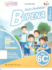 BUPENA: Buku Penilaian Tema Daerah Tempat Tinggalku dan Kayanya Negeriku Jilid 6C untuk SD/MI Kelas 6