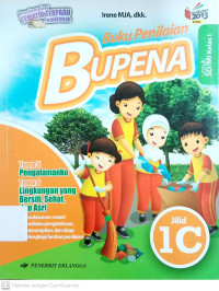 BUPENA: Buku Penilaian Tema Daerah Tempat Tinggalku dan Kayanya Negeriku Jilid 1C untuk SD/MI Kelas 1