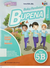 BUPENA: Buku Penilaian Tema Daerah Tempat Tinggalku dan Kayanya Negeriku Jilid 5B untuk SD/MI Kelas 5