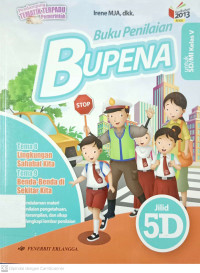 BUPENA: Buku Penilaian Tema Daerah Tempat Tinggalku dan Kayanya Negeriku Jilid 5D untuk SD/MI Kelas 5