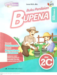 BUPENA: Buku Penilaian Tema Daerah Tempat Tinggalku dan Kayanya Negeriku Jilid 2C untuk SD/MI Kelas 2