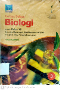 Cerdas Belajar Biologi : Untuk Kelas XII SMA/MA Program Ilmu Pengetahuan Alam