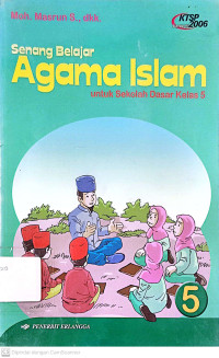 Senang Belajar Agama Islam: untuk Sekolah Dasar Kelas 5