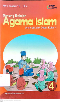 Senang Belajar Agama Islam: untuk Sekolah Dasar Kelas 4