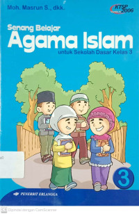 Senang Belajar Agama Islam: untuk Sekolah Dasar Kelas 3