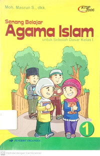 Senang Belajar Agama Islam: untuk Sekolah Dasar Kelas 1