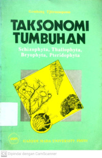 Taksonomi Tumbuhan : Schizophyta, Thallopyta, Bryophyta, Pteridophyta