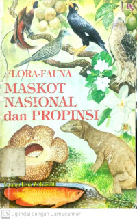 Flora-Fauna : Maskot Nasional dan Propinsi